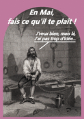 Prisonnier en Mai, trouve l'inspiration